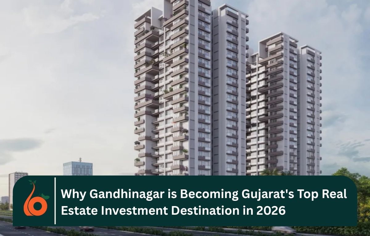 Why Gandhinagar is Becoming Gujarat's Top Real Estate Investment Destination in 2026